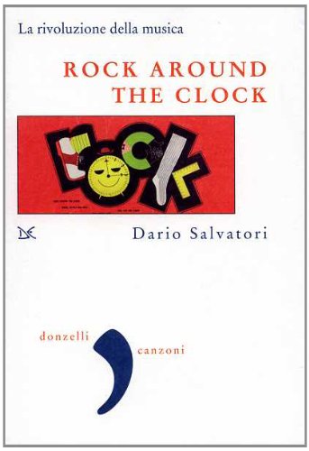 Rock around the clock. La rivoluzione della musica (Virgola) Arts & Music