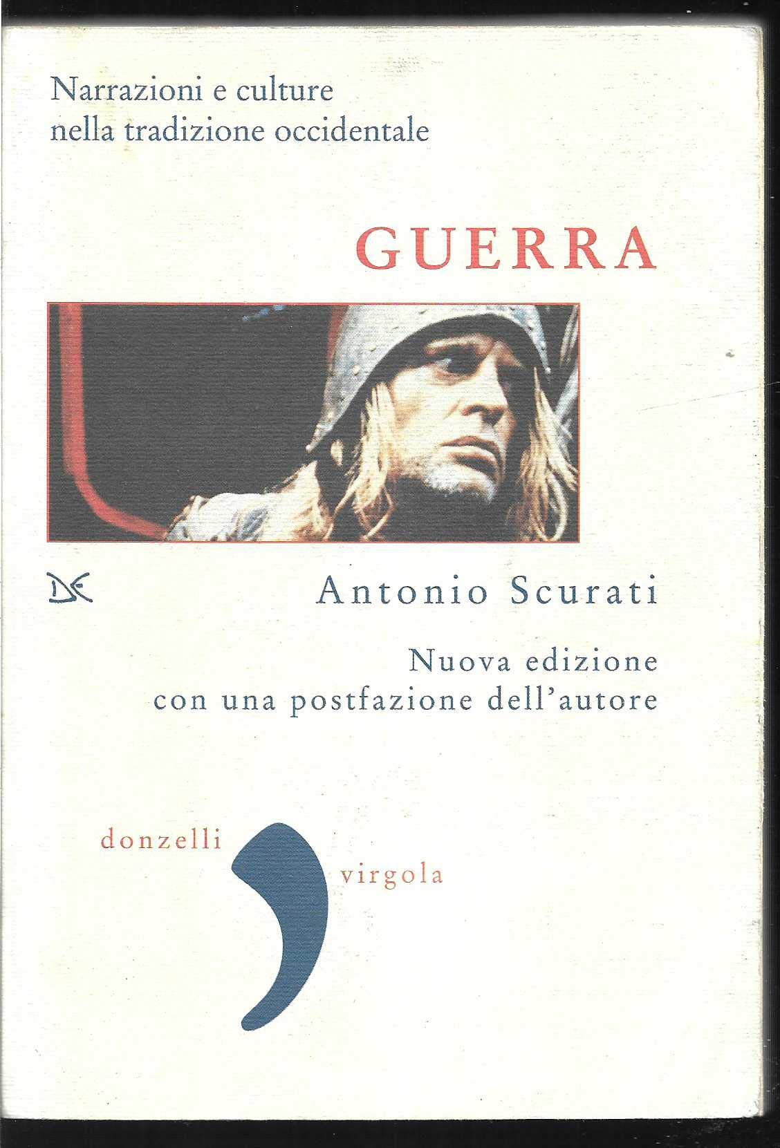 Guerra. Narrazioni e culture nella tradizione occidentale. Nuova ediz. book