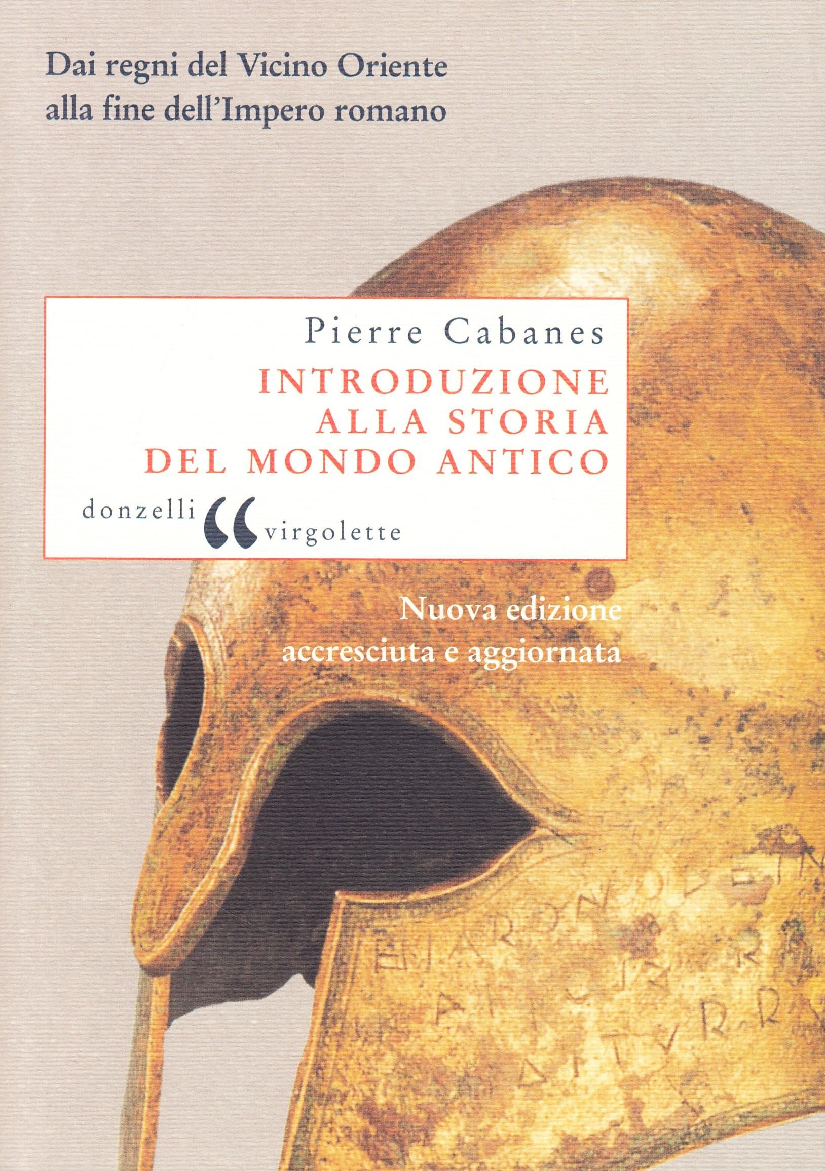 Introduzione alla storia del mondo antico. Dai regni del Vicino Oriente alla fine dell'Impero romano History