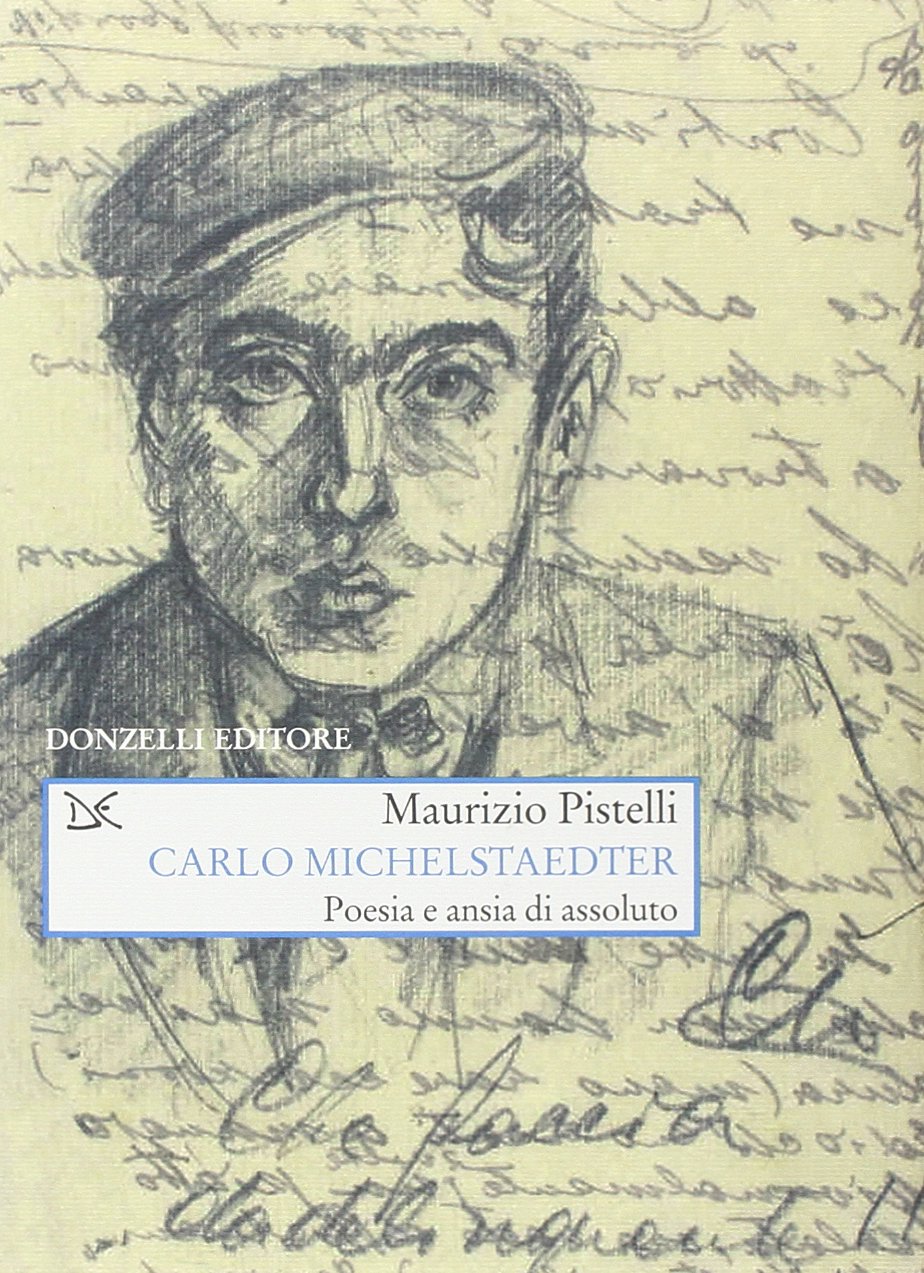 Carlo Michelstaedter. Poesia e ansia di assoluto book