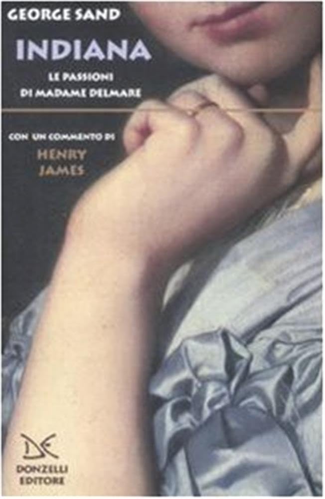 Indiana. Le passioni di Madame Delmare book