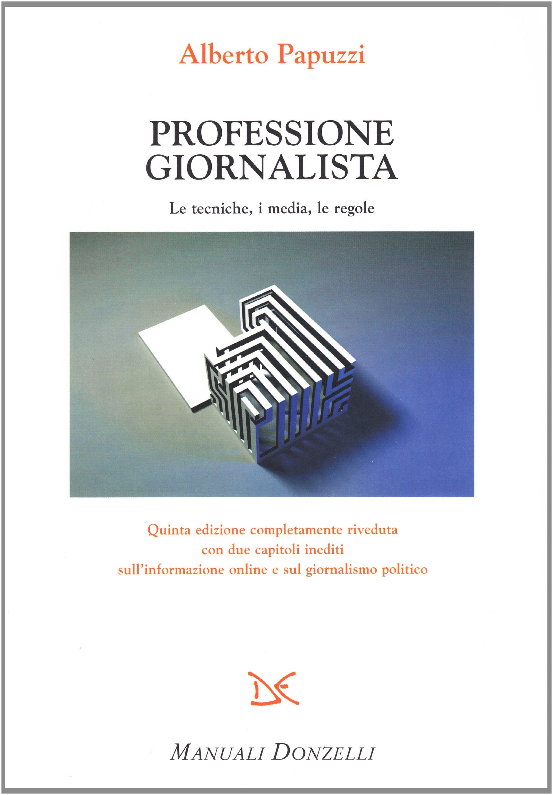 Professione giornalista. Le tecniche, i media, le regole book