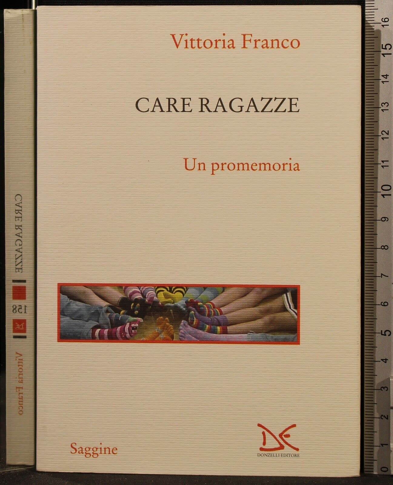 Care ragazze. Un promemoria Books