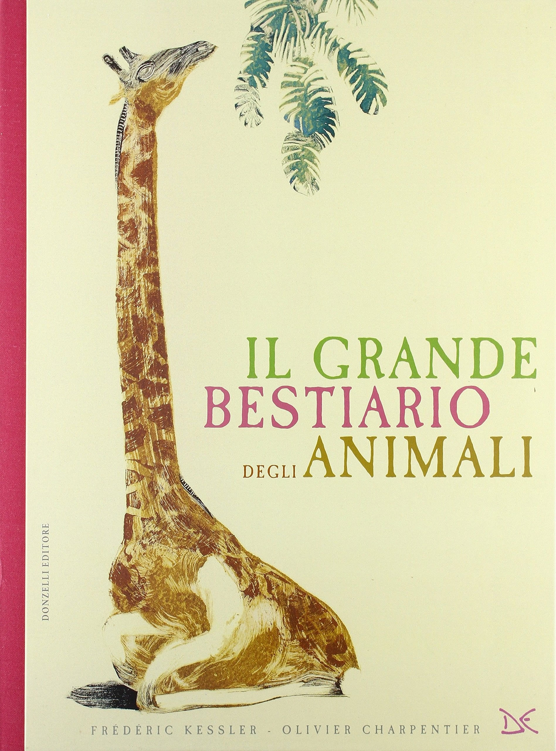 Il grande bestiario degli animali. Ediz. illustrata book