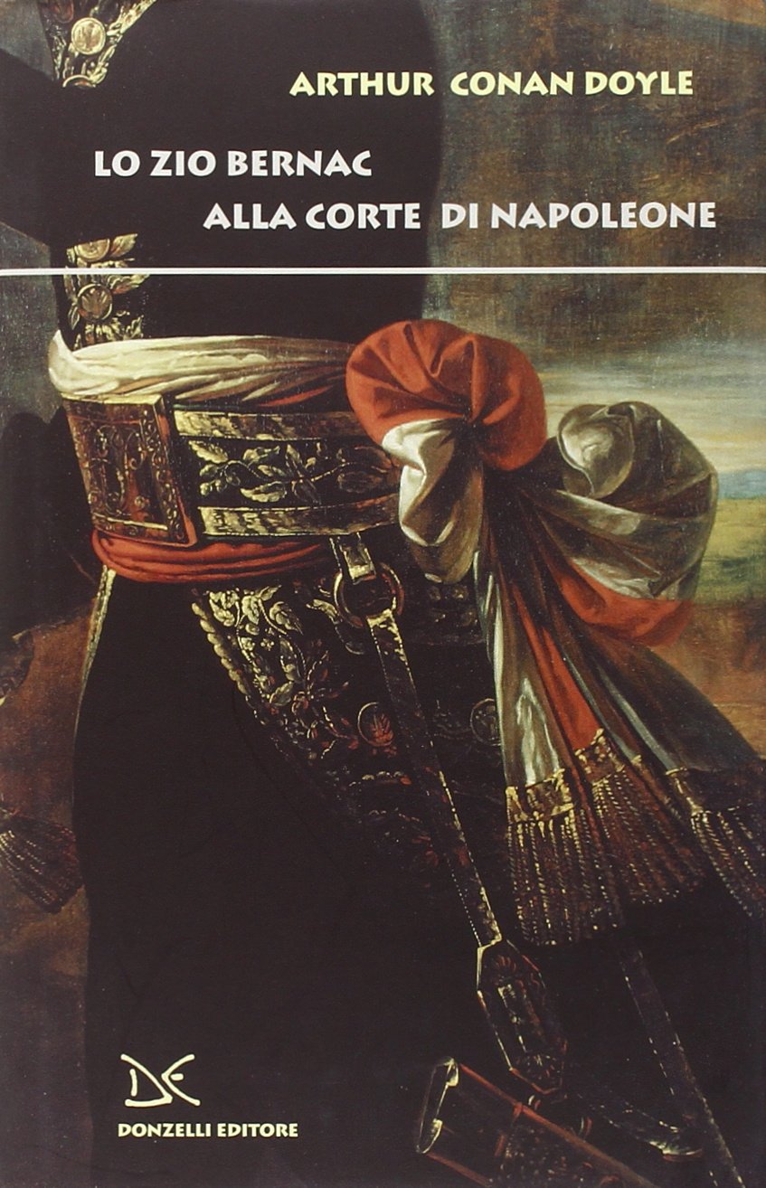Lo zio Bernac alla corte di Napoleone book