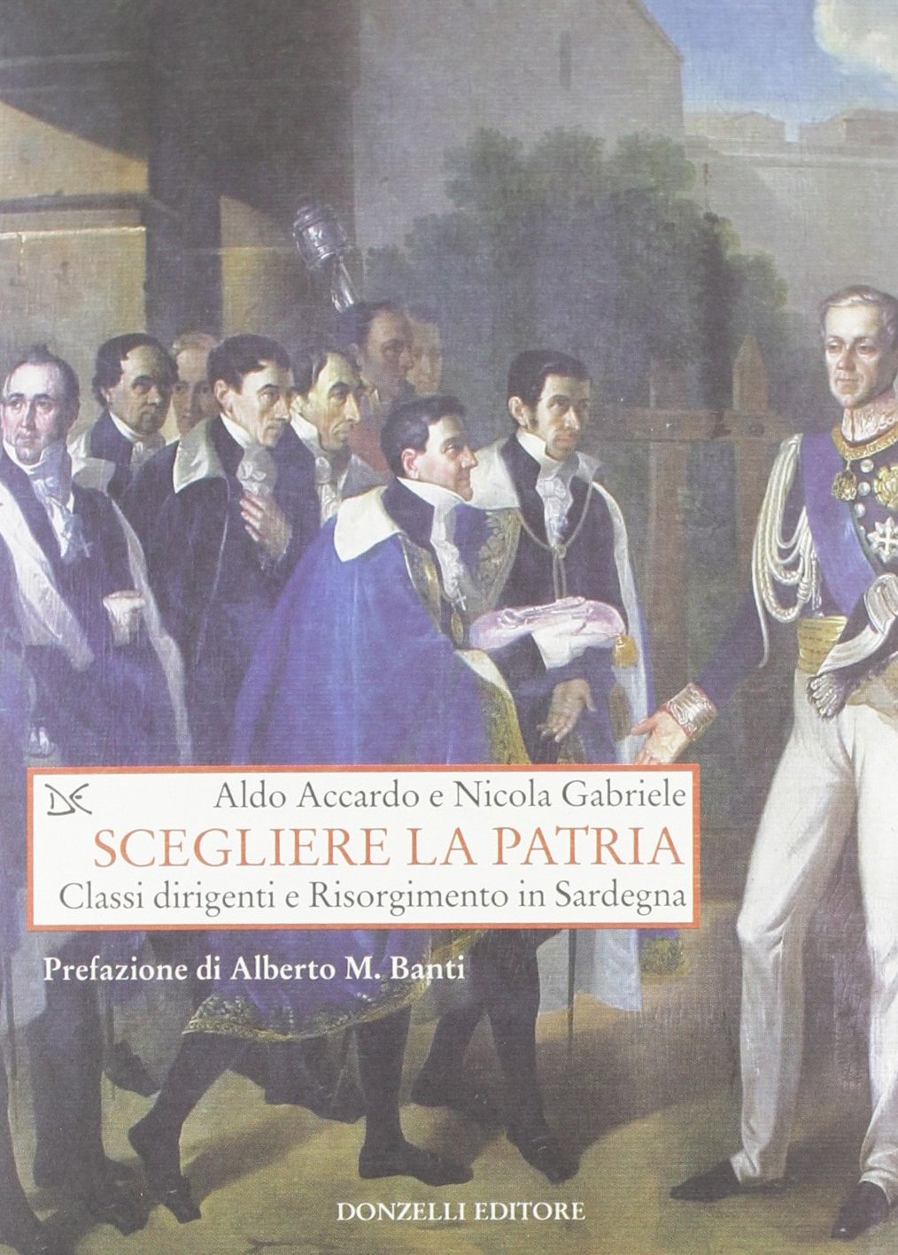 Scegliere la patria. Classi dirigenti e risorgimento in Sardegna (Saggi. Storia e scienze sociali) Leisure, Home & Garden
