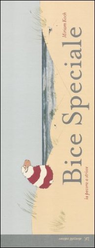 Bice speciale. La pecora a strisce. Ediz. illustrata (Fiabe e storie (album)) Novels & Short Stories