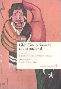 Libia. Fine o rinascita di una nazione? book