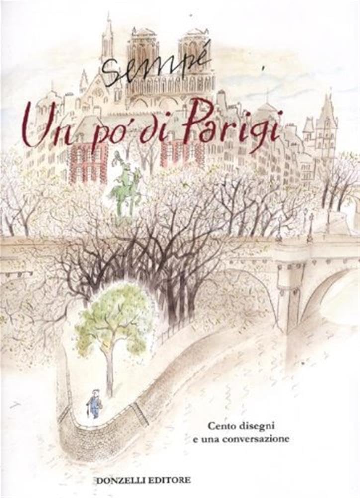 Un po' di Parigi. Cento disegni e una conversazione con Carmine Donzelli (Fiabe e storie) Manga
