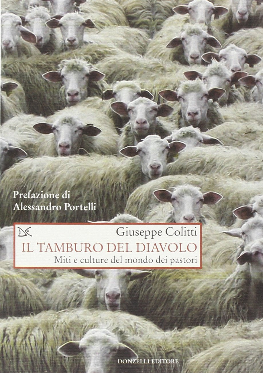 Il tamburo del diavolo. Miti e culture del mondo dei pastori book