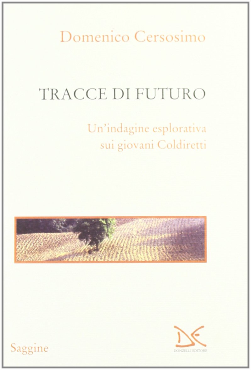 Tracce di futuro. Un'indagine esplorativa sui giovani Coldiretti book