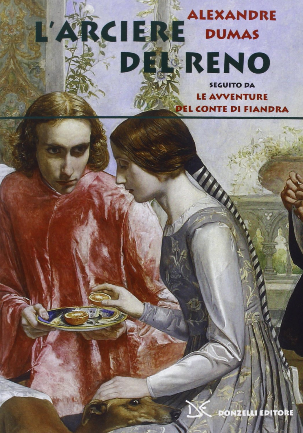 L' arciere del Reno. Seguito da Le avventure del conte di Fiandra Classics