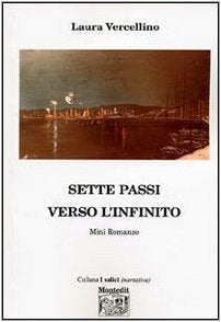 Sette passi verso l'infinito (I salici) Contemporary literature