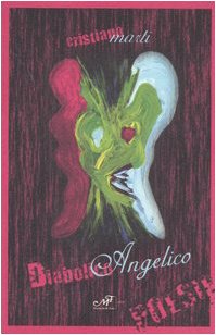 DiabolicoAngelico. Paradisi e inferni senza titolo book