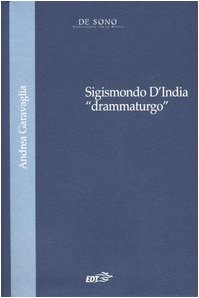 Sigismondo D'India «drammaturgo» book