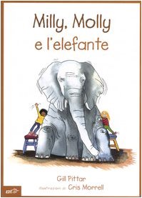 Milly, Molly e l'elefante Children's books