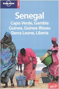 Senegal. Capo Verde, Gambia, Guinea, Guinea-Bissau, Sierra Leone, Liberia book