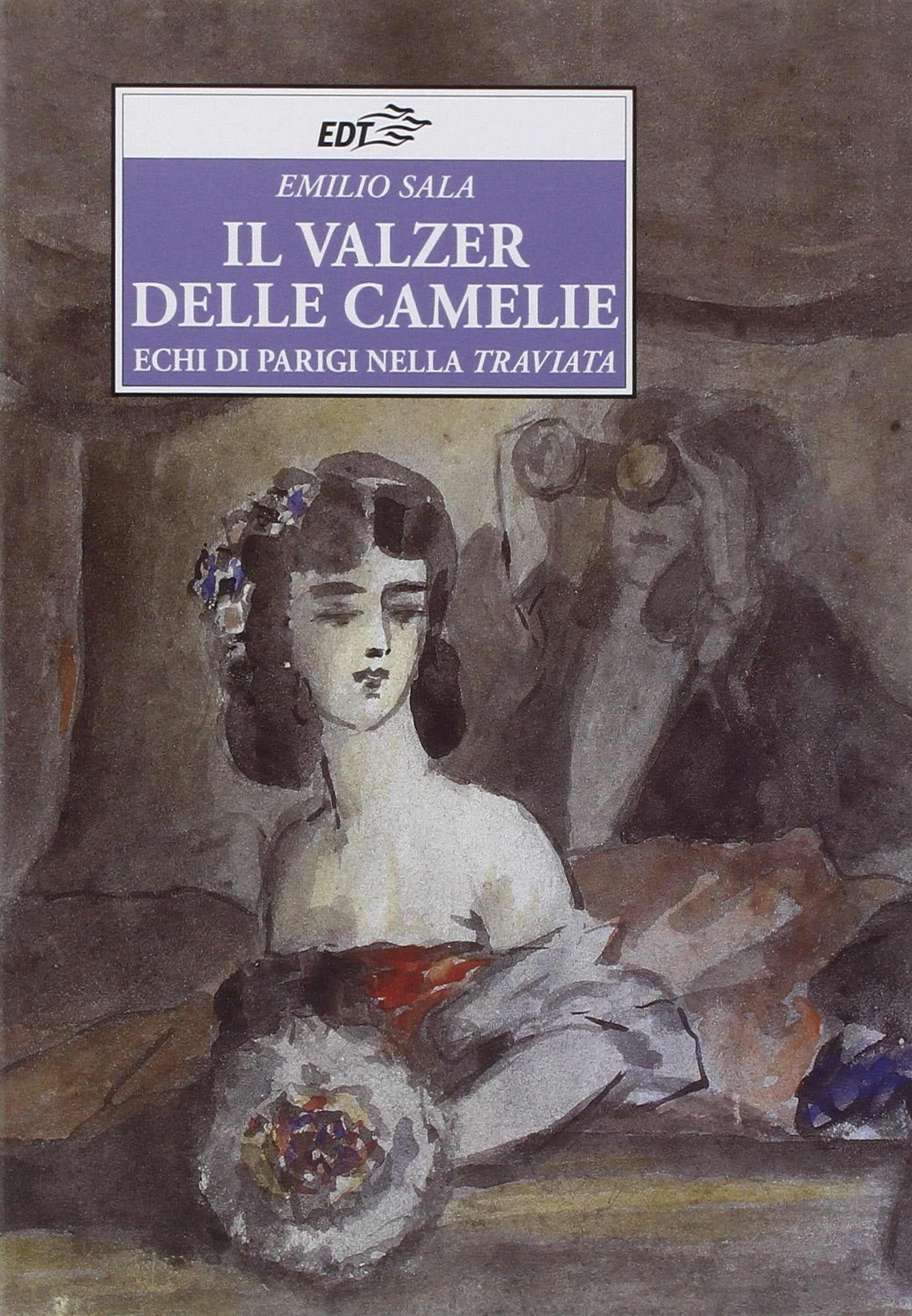 Il valzer delle camelie. Echi di Parigi nella Traviata Arts & Music