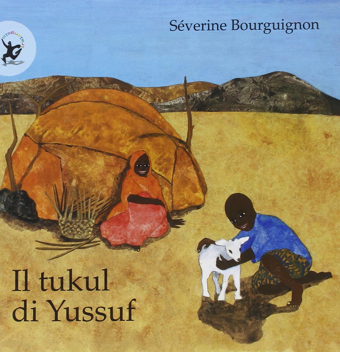 Il tukul di Yussuf. Ediz. illustrata book