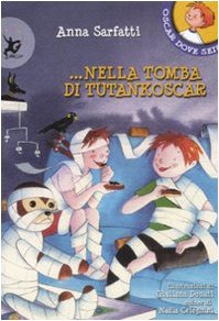 Nella tomba di Tutankoscar. Ediz. illustrata book