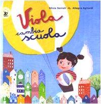 Viola cambia scuola. Ediz. illustrata book