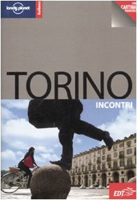 Torino. Con cartina (Incontri/Lonely Planet) Leisure, Home & Garden