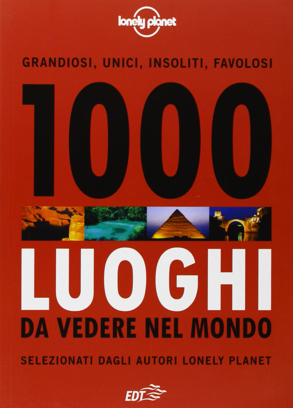 1000 luoghi da vedere nel mondo. Ediz. illustrata book