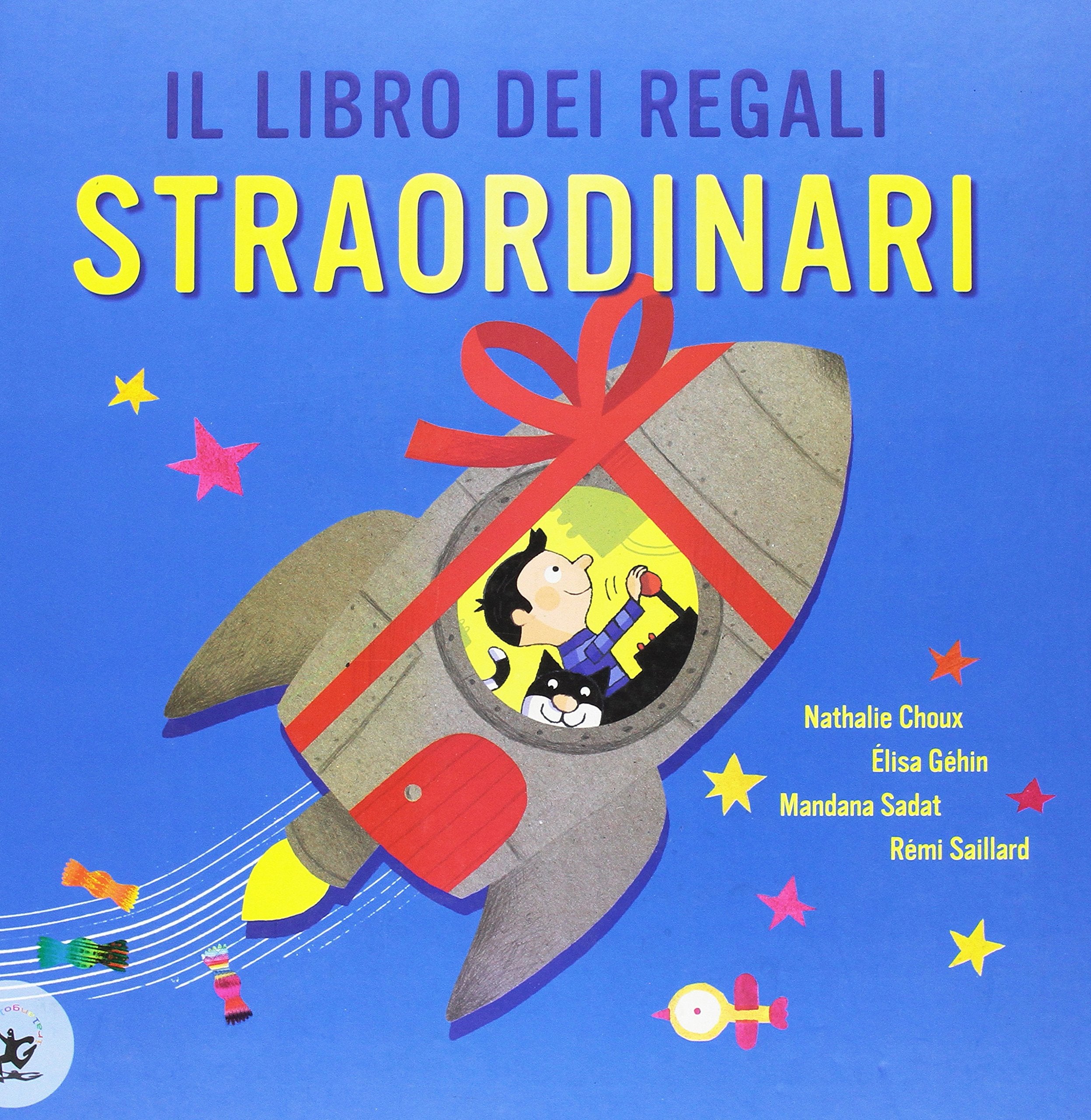 Il libro dei regali straordinari Children's books