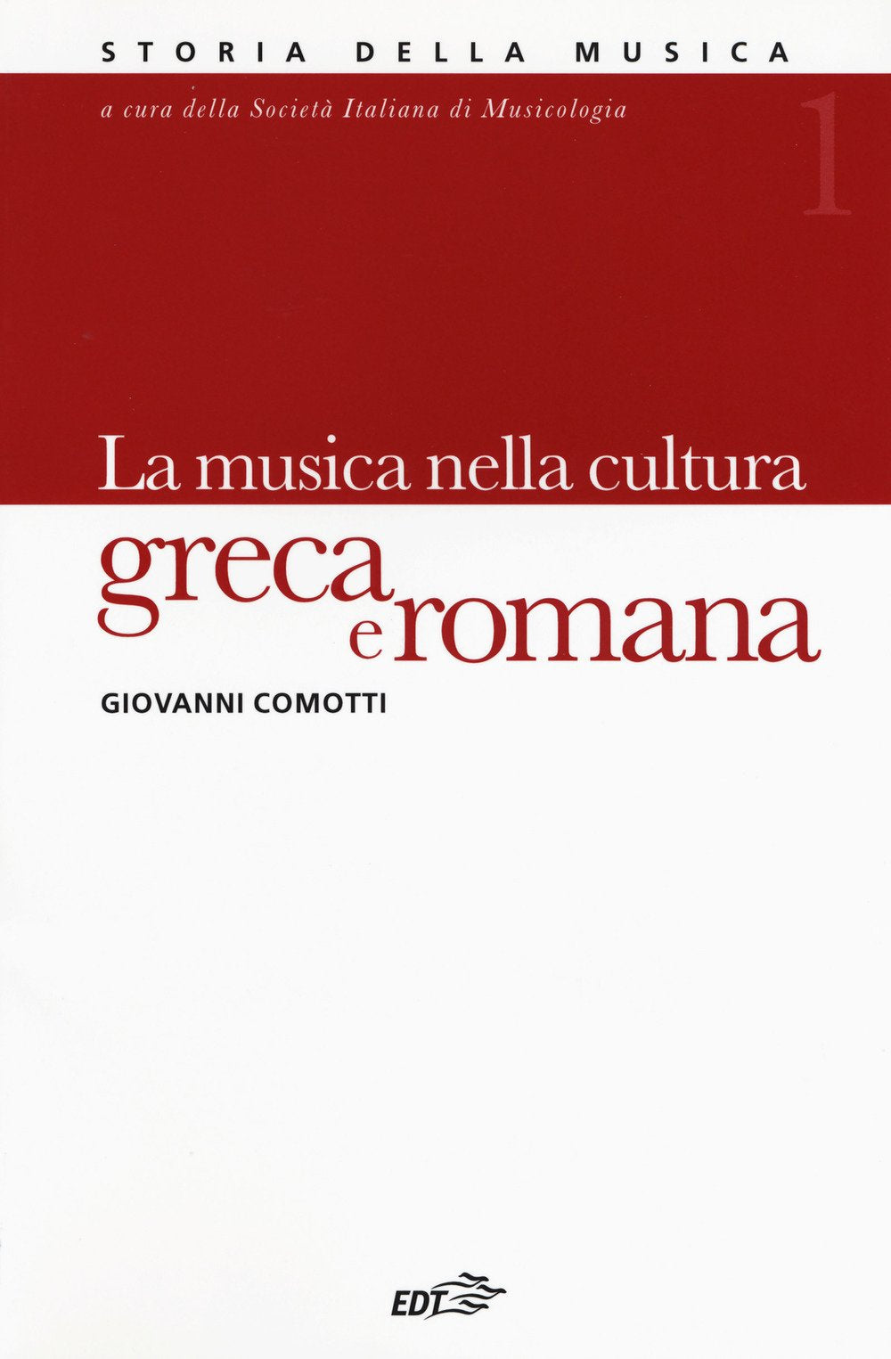 Storia della musica: Vol.1 Comotti Arts & Music