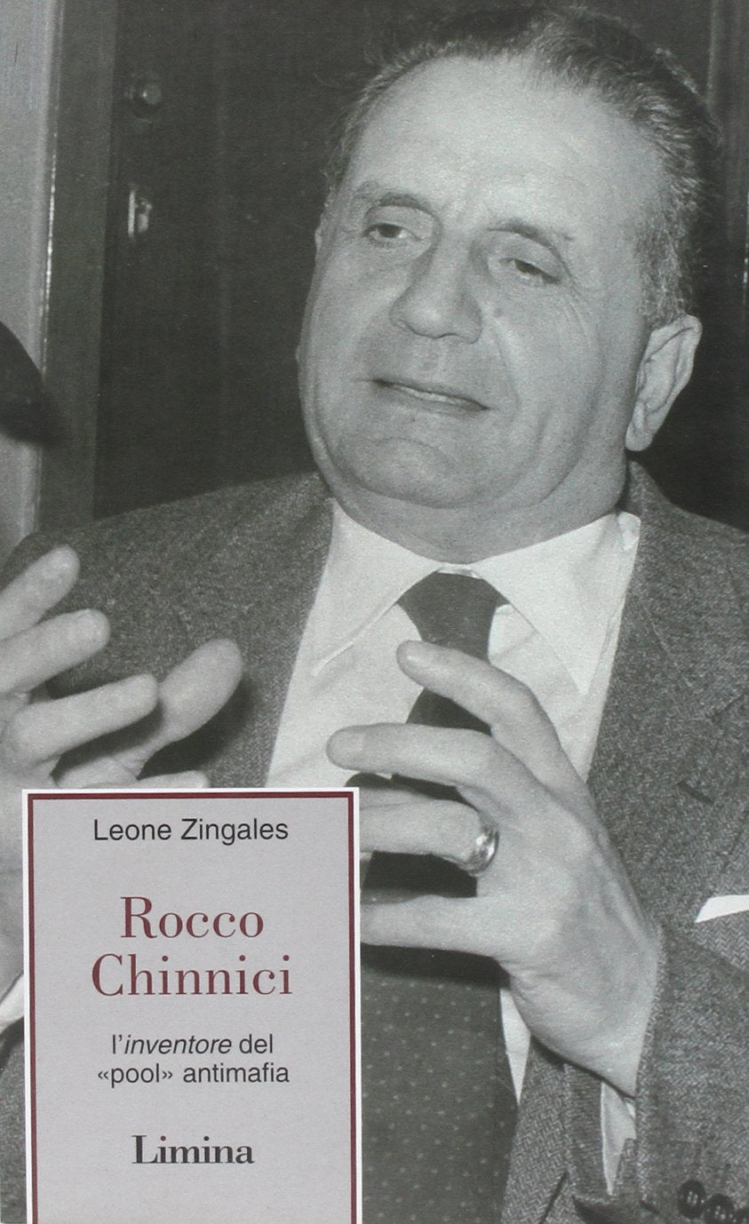 Rocco Chinnici. L'inventore del «pool» antimafia (Fine millennio) Social Sciences