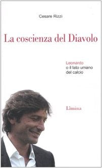La coscienza del diavolo. Leonardo o il lato umano del calcio book