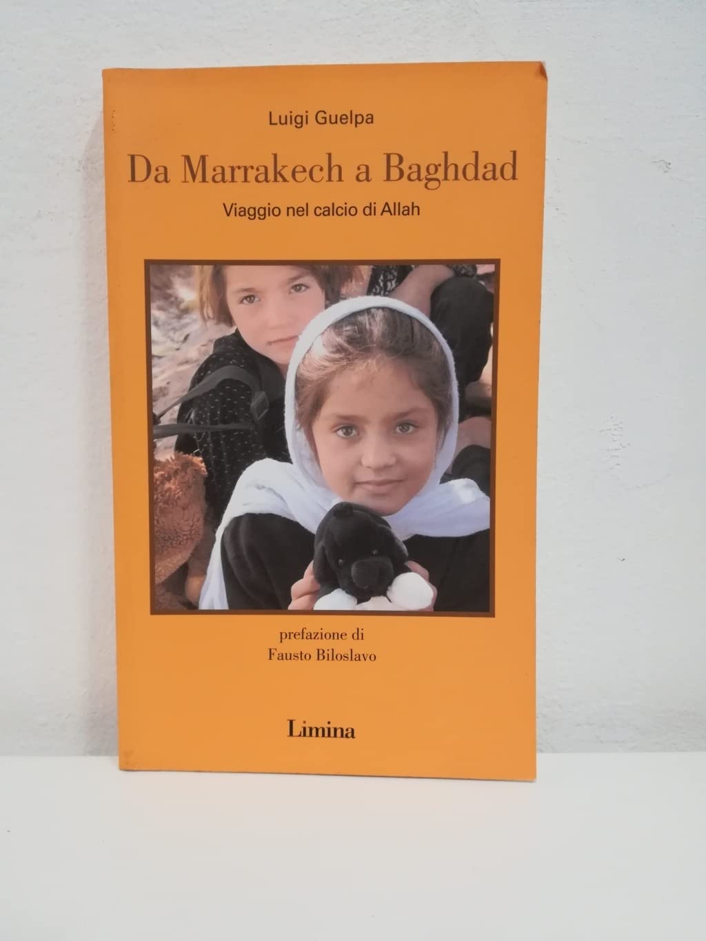 Da Marrakech a Baghdad. Viaggio nel calcio di Allah book