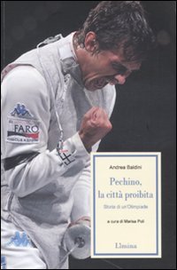 Pechino, la città proibita. Storia di un'Olimpiade book