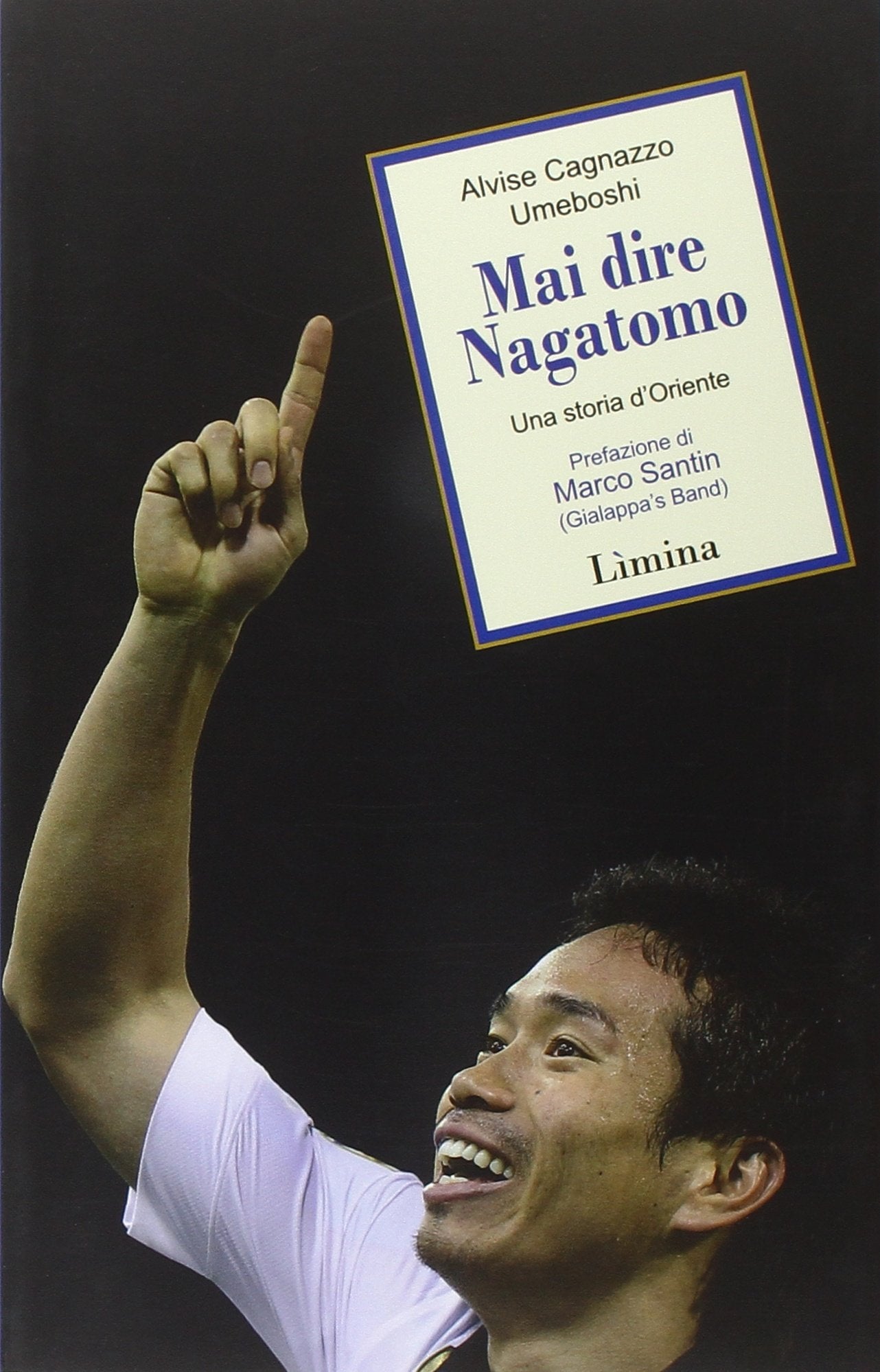 Mai dire Nagatomo. Una storia d'Oriente book