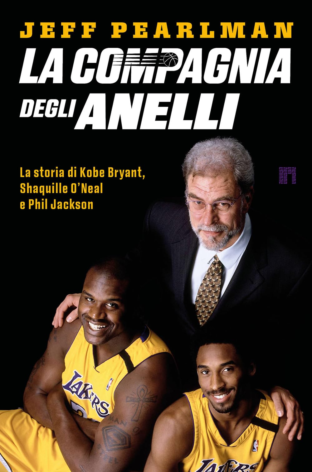 La compagnia degli anelli. La storia di Kobe Bryant, Shaquille O'Neal e Phil Jackson Sports