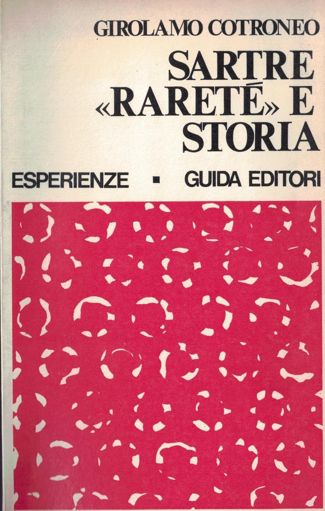 Sartre «rareté» e storia (Esperienze) Philosophy