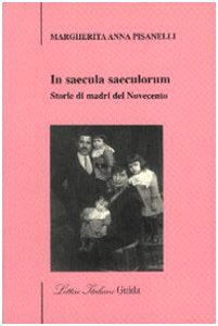 In saecula saeculorum (Lettere italiane) Contemporary literature