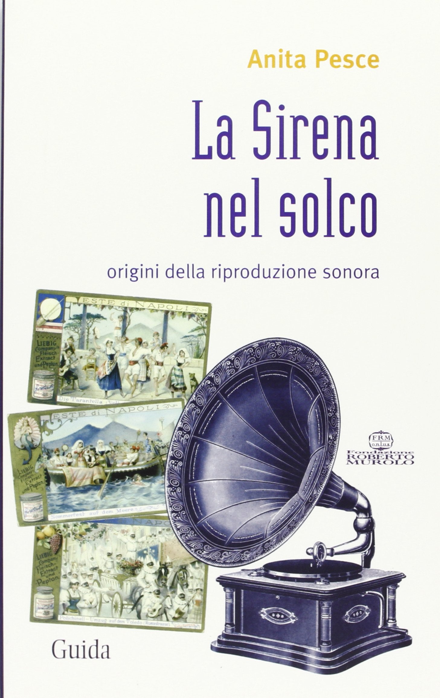 La sirena nel solco (Identità sonore) Arts & Music