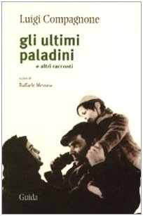 Gli ultimi paladini e altri racconti (Orizzonti. Narrativa) Contemporary literature