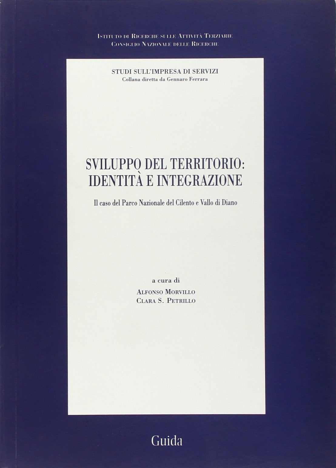 Sviluppo del territorio: identità e integrazione (Studi sull'impresa di servizi) Business, Finance & Career