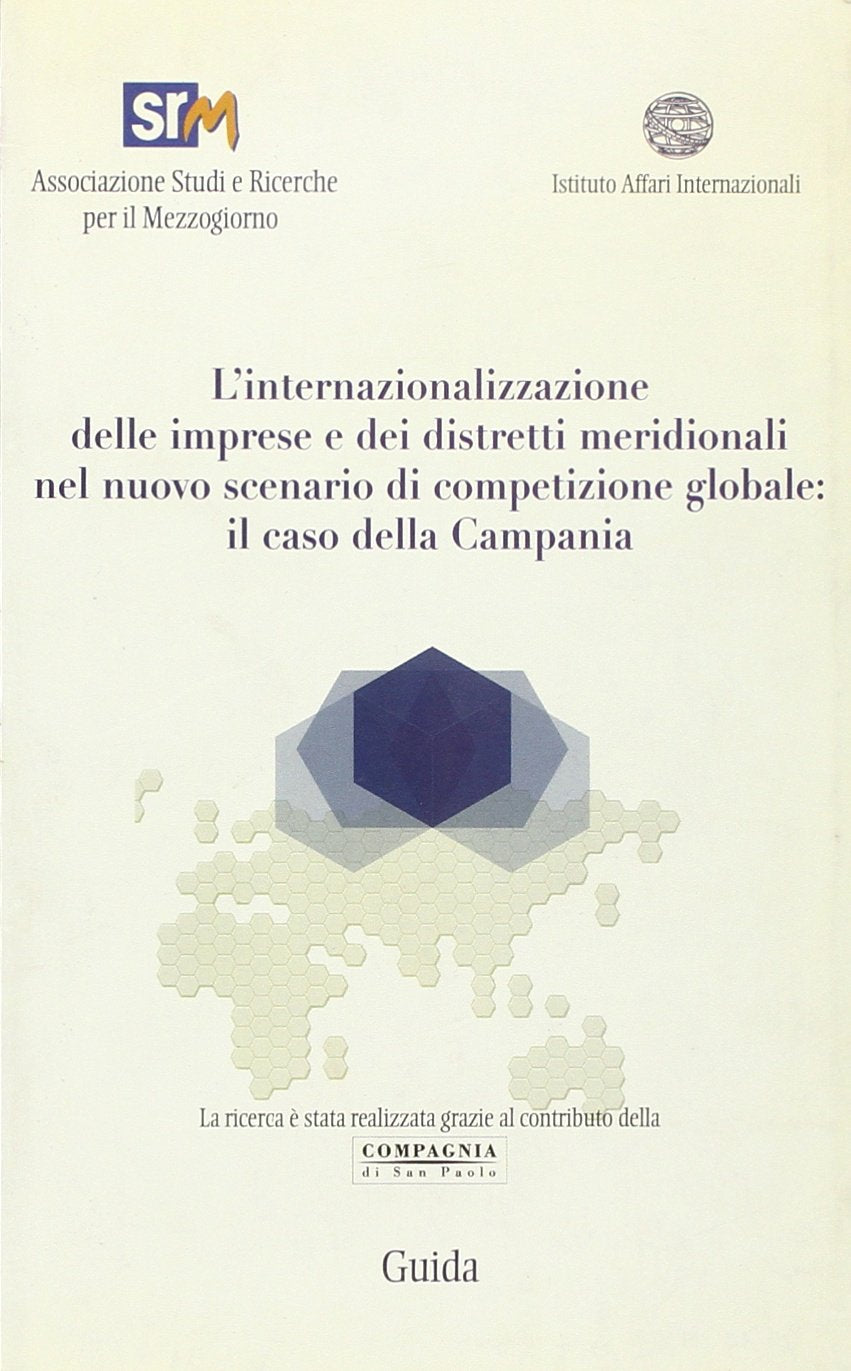 L'internazionalizzazione delle imprese e dei distretti meridionali nel nuovo scenario di competizione Business, Finance & Career