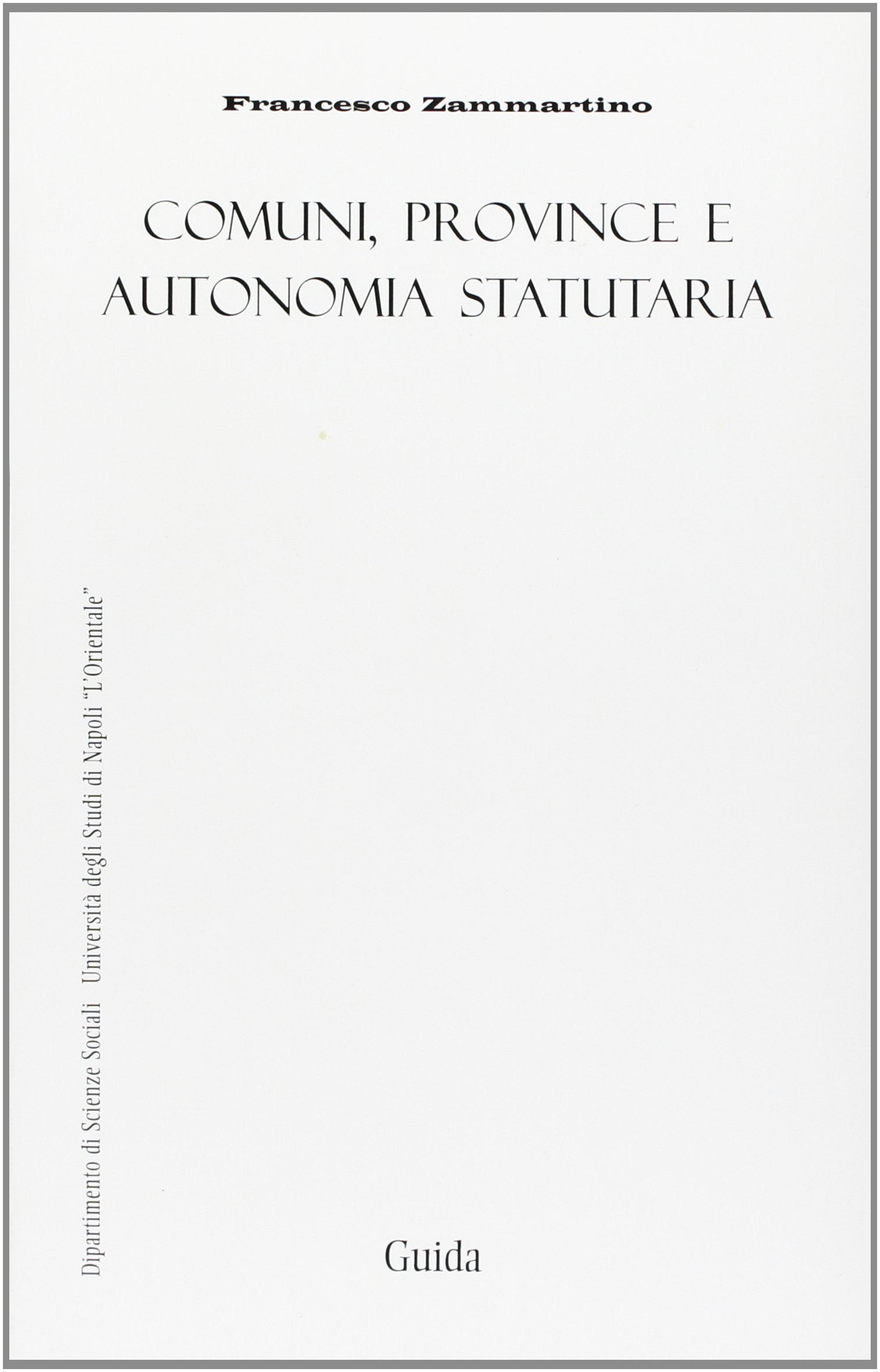 Comuni, province e autonomia statuaria (Ateneo/Ricerca) Social Sciences