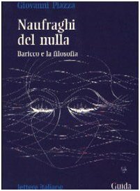 Naufraghi del nulla. Baricco e la filosofia (Lettere italiane) Philosophy