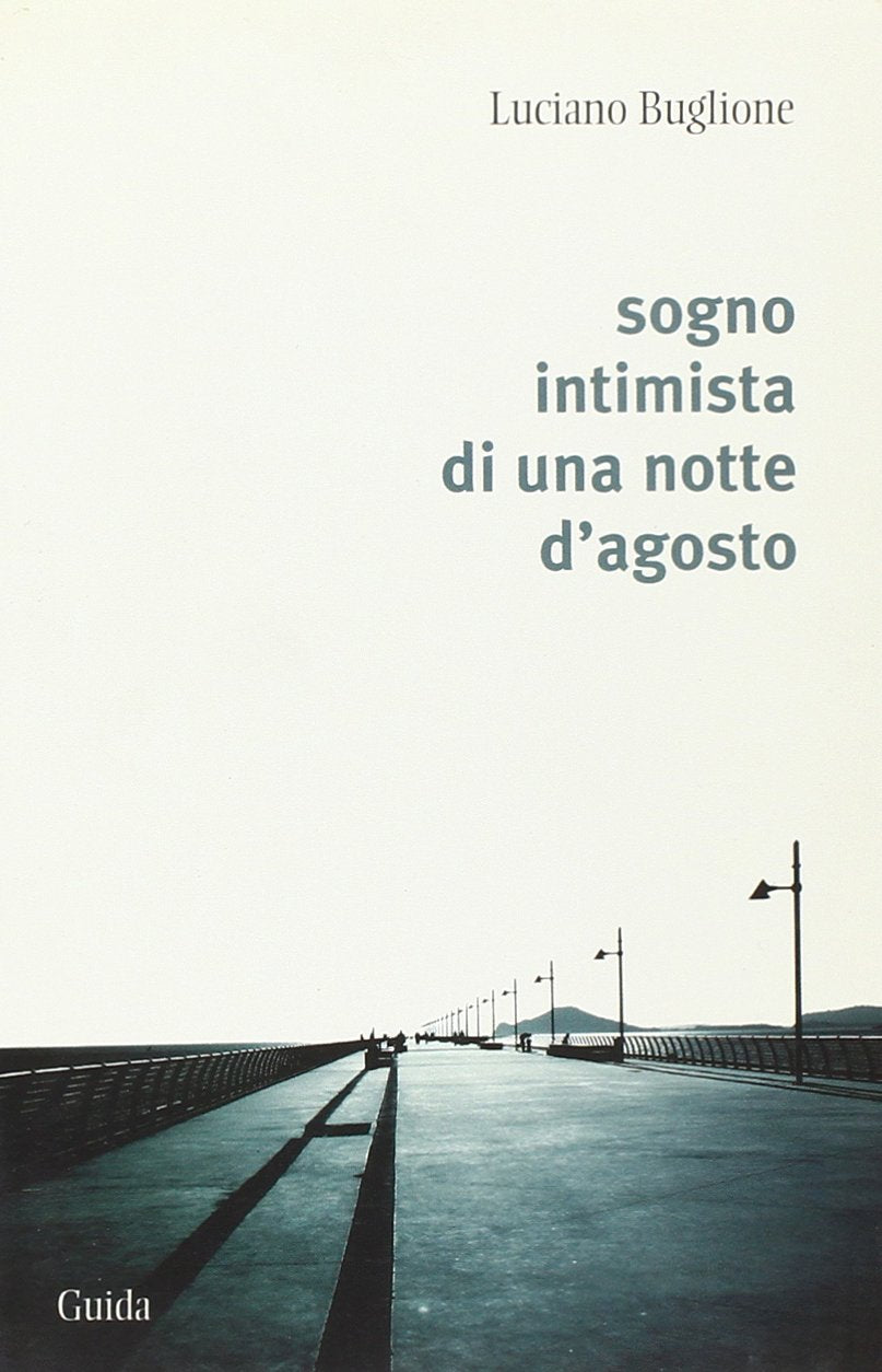 Sogno intimista di una notte d'agosto (Orizzonti) Contemporary literature
