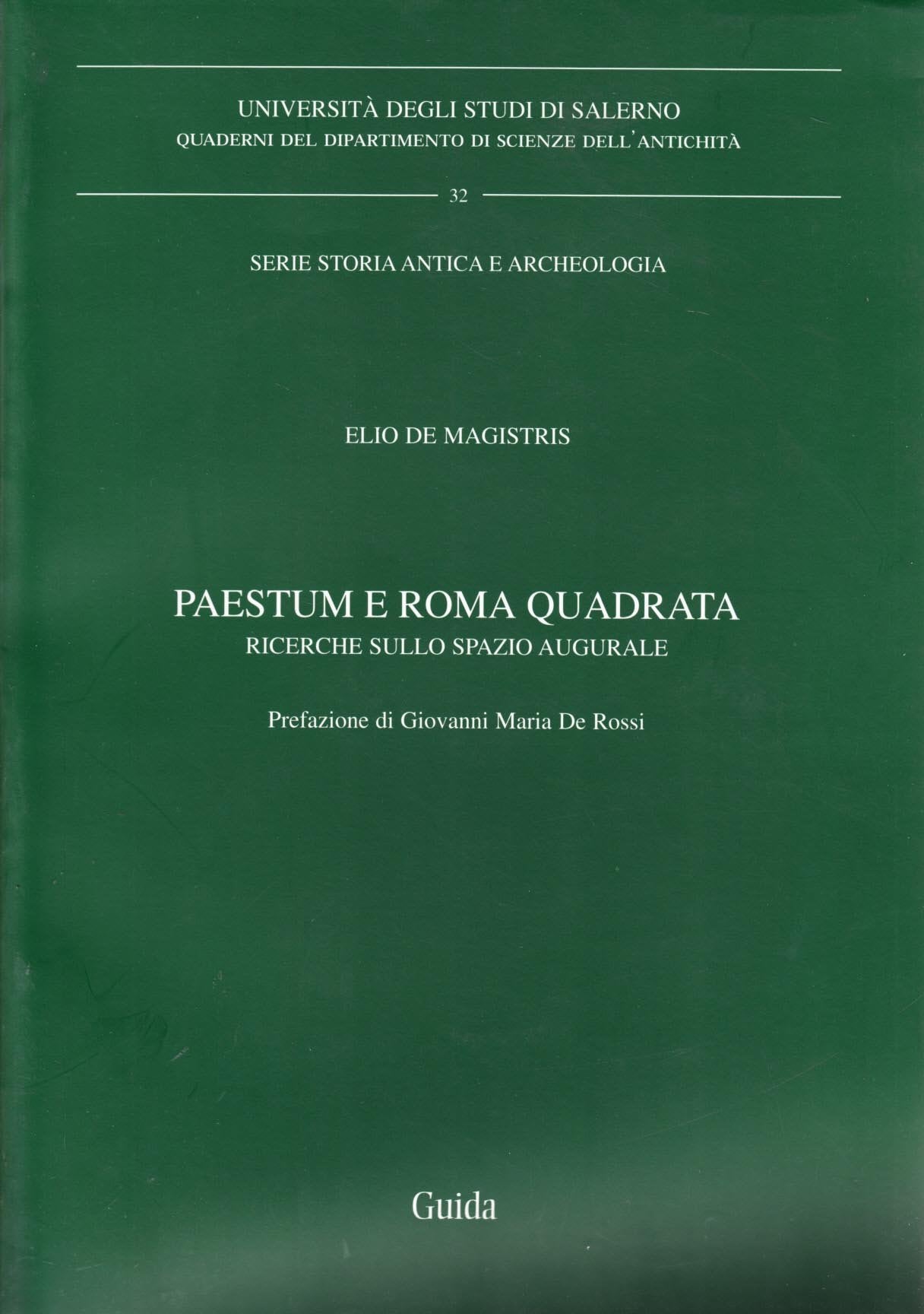 Paestum e Roma quadrata. Ricerche sullo spazio augurale (Ateneo/Ricerca) Natural Sciences