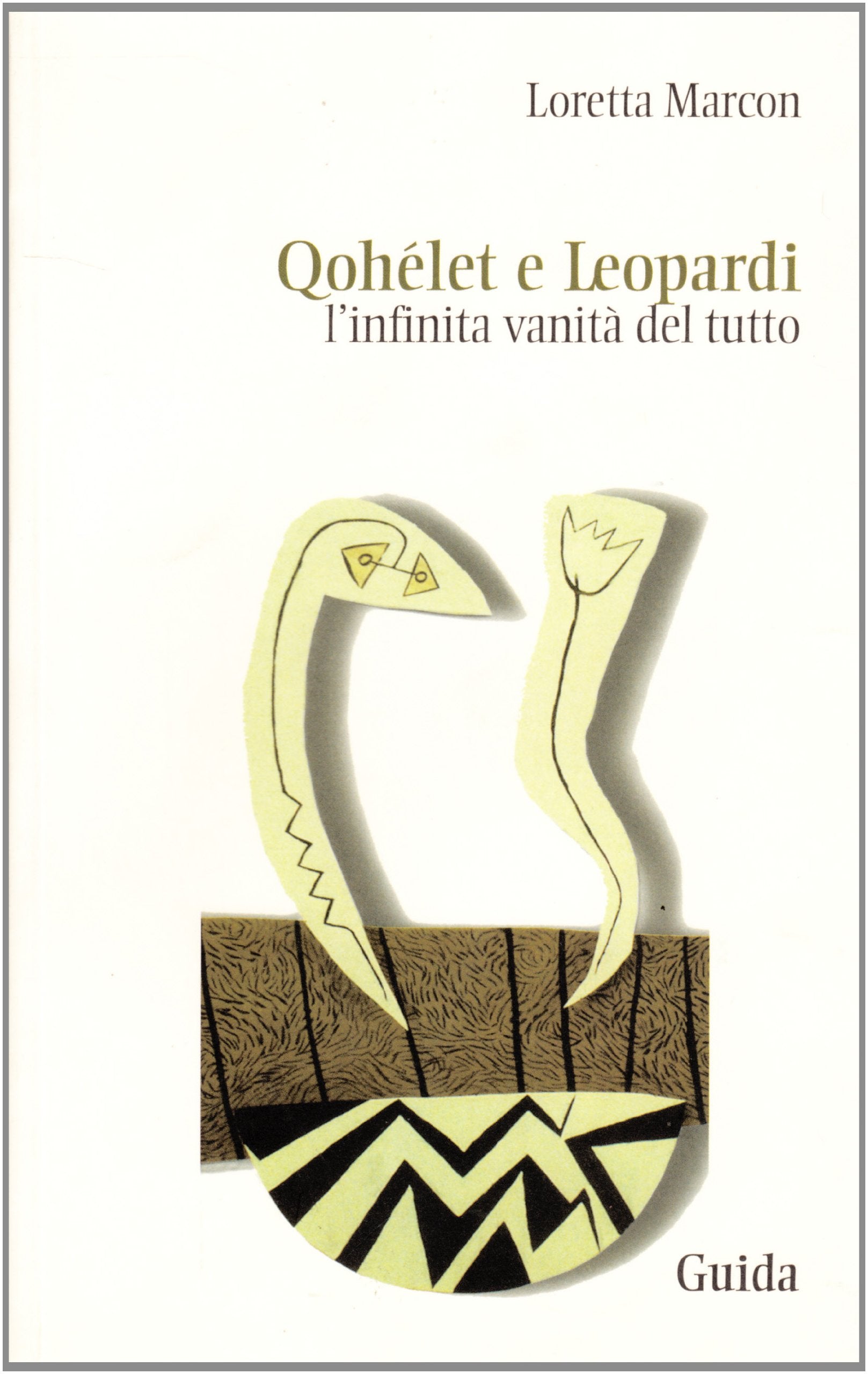 Qohélet e Leopardi. L'infinita vanità del tutto Contemporary literature