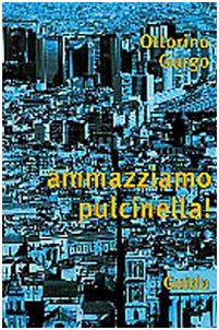 Ammazziamo Pulcinella! Contemporary literature