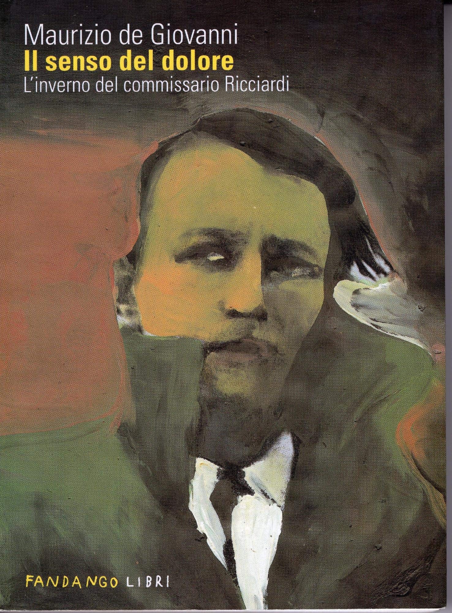 Il senso del dolore. L'inverno del commissario Ricciardi Historical Fiction