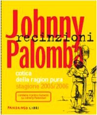 Recinzioni 2005/2006. Cotica della ragion pura Contemporary literature