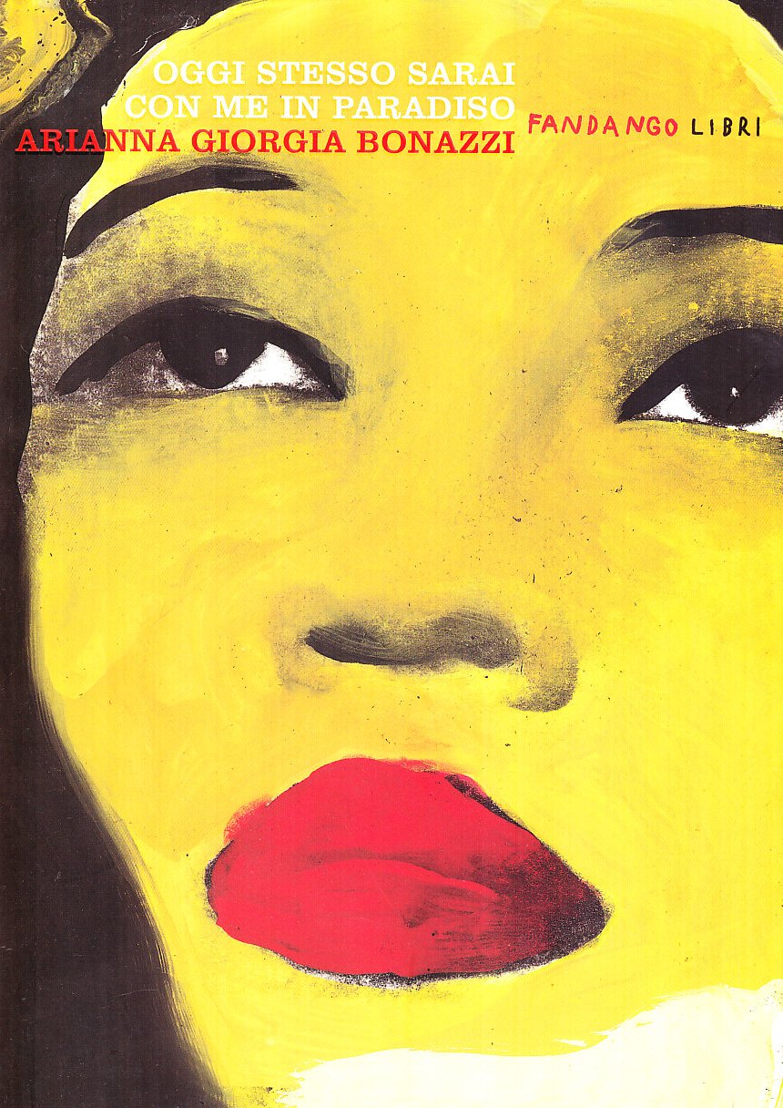 Oggi stesso sarai con me in paradiso (Fandango tascabili) Contemporary literature